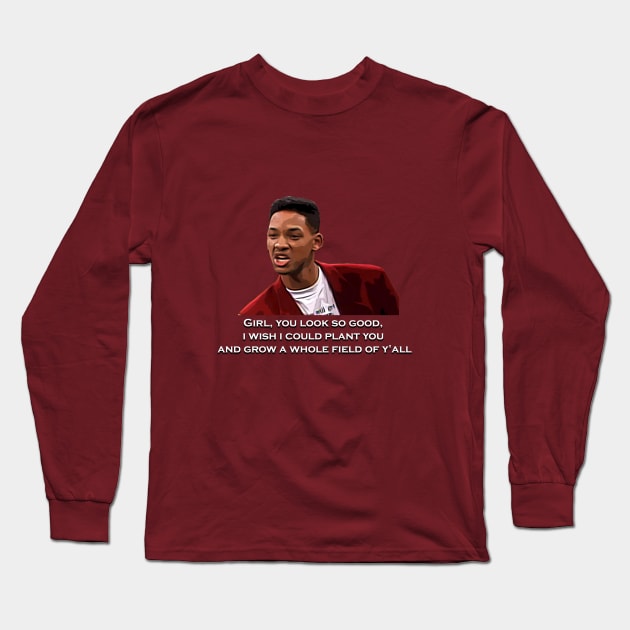 The Fresh Prince of Bel-Air Will pick up line Long Sleeve T-Shirt by YahiaShowgan